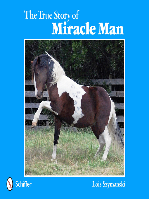 Title details for The True Story of Miracle Man by Lois Szymanski - Available
